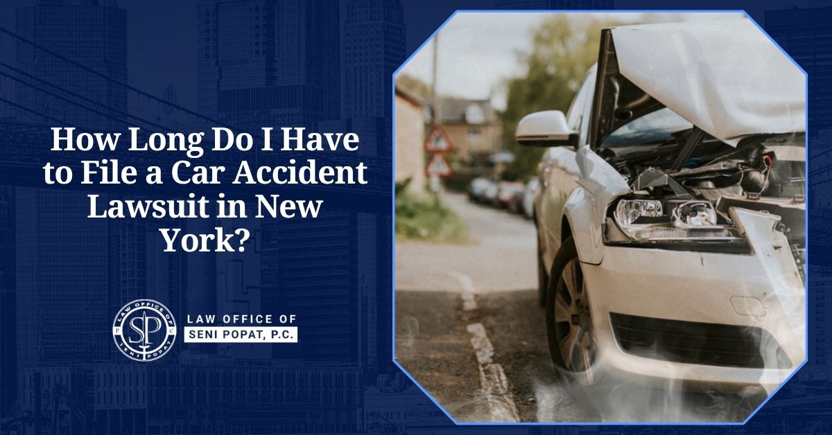 How Long Do I Have to File a Car Accident Lawsuit in New York?
